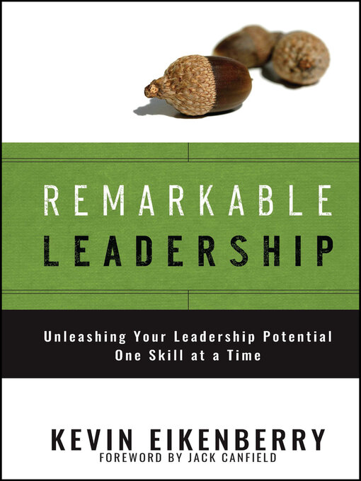 Title details for Remarkable Leadership by Kevin Eikenberry - Wait list